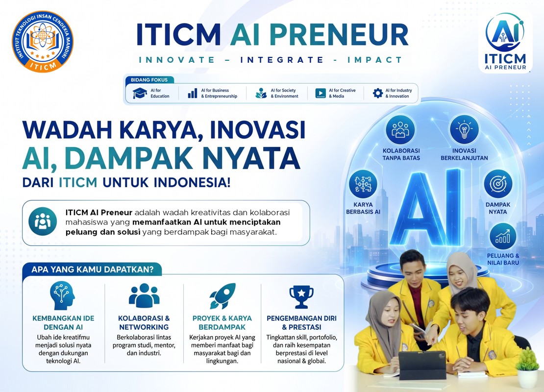 Kampus Rasa Industri: ITICM AI Preneur Tantang Mahasiswa Jadi Pelaku Teknologi, Bukan Cuma Penonton